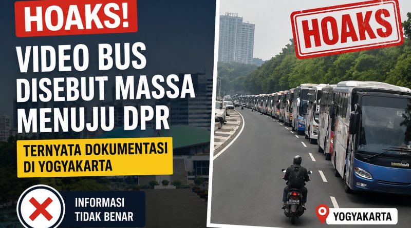 Hoaks! Video Iring-Iringan Bus Diklaim Menuju DPR Ternyata Rekaman Lama di Yogyakarta